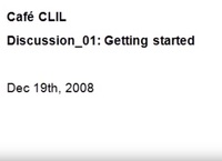 Cafe CLIL Discussion 01 - Getting started in CLIL